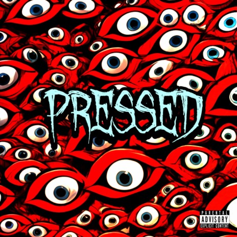 PRESSED | Boomplay Music