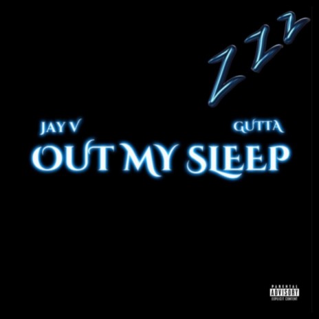Out My Sleep ft. Gutta | Boomplay Music