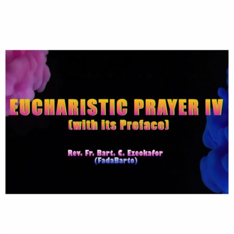 EUCHARISTIC PRAYER IV (NEW IGBO TRANSLATION)