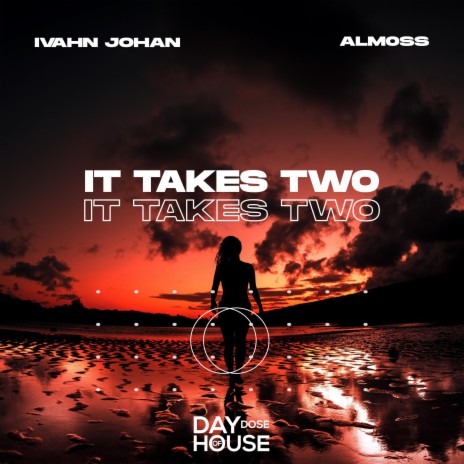 It Takes Two ft. alm0ss | Boomplay Music