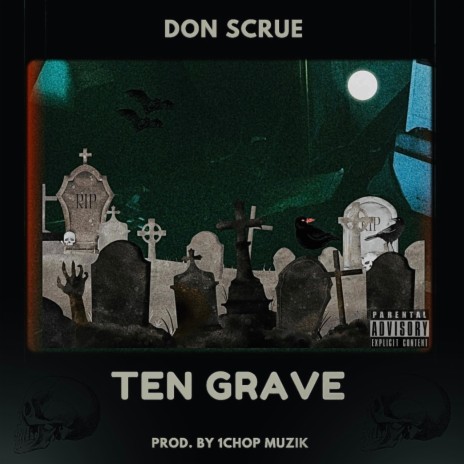Ten Grave ft. 1chop