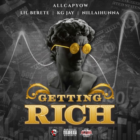 Getting Rich ft. KG Jay, Nilla1hunna & Lil Berete | Boomplay Music