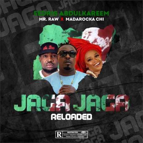 Jaga Jaga Reloaded ft. Mr. Raw & Madarocka Chi