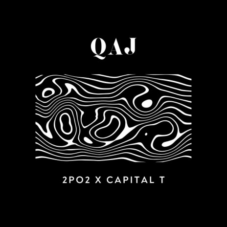 Qaj ft. Capital T | Boomplay Music
