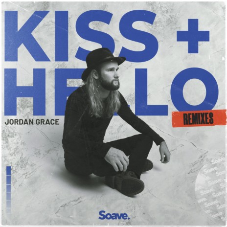 Kiss + Hello | Boomplay Music