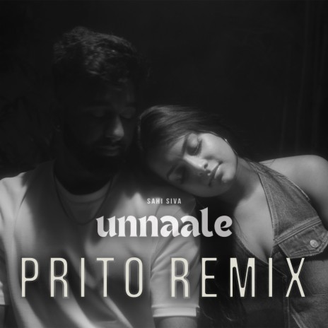 Unnaale (Prito Remix) | Boomplay Music