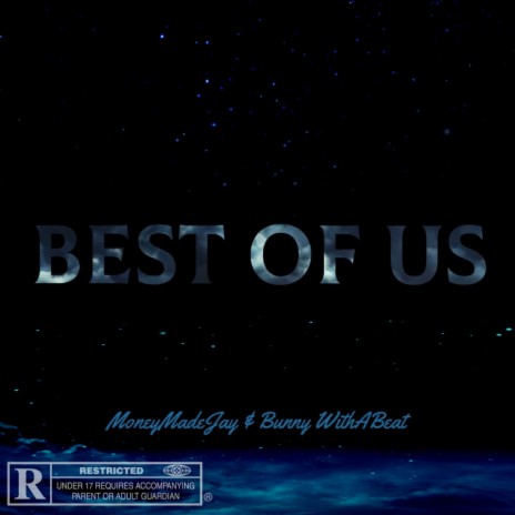 Best Of Us ft. Bunny WithABeat | Boomplay Music