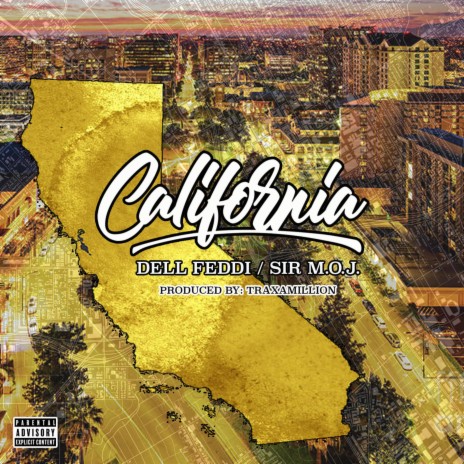 California ft. Sir Moj & Traxamillion