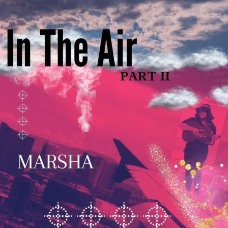 In the Air, Pt. 2 | Boomplay Music