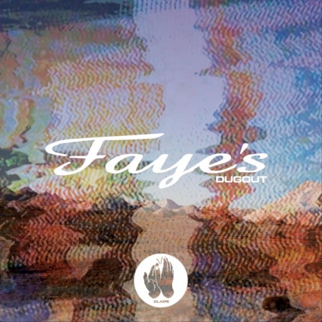 Faye's Dugout | Boomplay Music