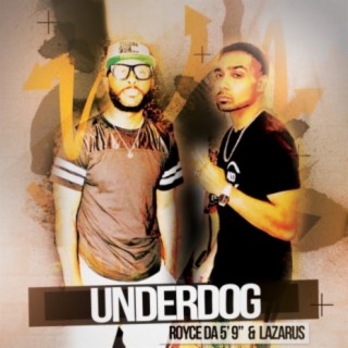 Underdog (feat. Royce Da 5'9)
