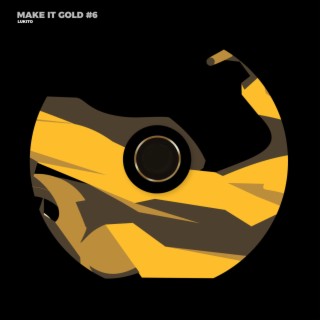 MAKE IT GOLD #6