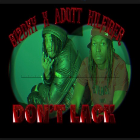 Don't Lack ft. Adott Hilfiger | Boomplay Music