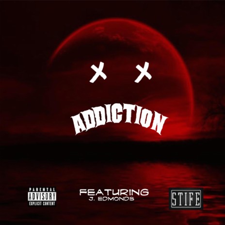 Addiction ft. J. Edmonds | Boomplay Music