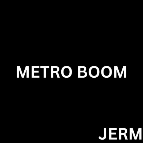 Metro Boom | Boomplay Music