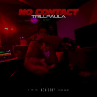 NO CONTACT lyrics | Boomplay Music