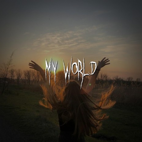 my world | Boomplay Music