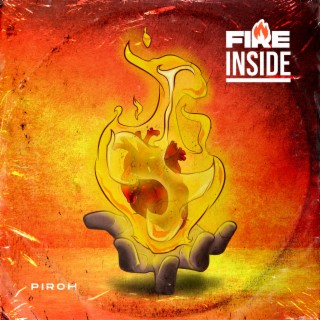 FIRE INSIDE