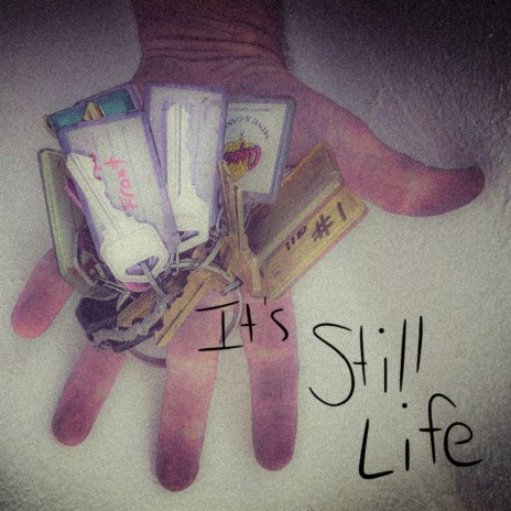 It's Still Life (feat.$teve)