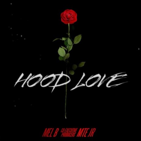 Hood Love ft. MTE JR | Boomplay Music