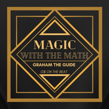 Magic with the Math ft. G$ on the beat | Boomplay Music