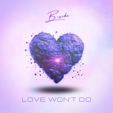 Love Won't Do | Boomplay Music