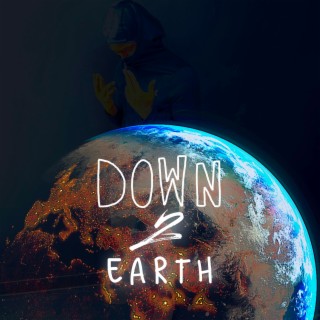 Down 2 Earth