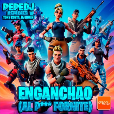 Enganchao (Al P*** Fornite) (DJ Konik Remix) ft. Dj Konik & Tony Costa | Boomplay Music