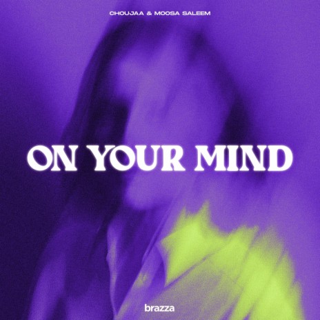 On Your Mind ft. Moosa Saleem | Boomplay Music