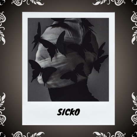 Sicko | Boomplay Music