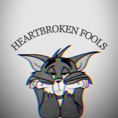 Heartbroken Fools | Boomplay Music