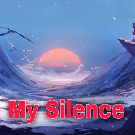 My Silence | Boomplay Music