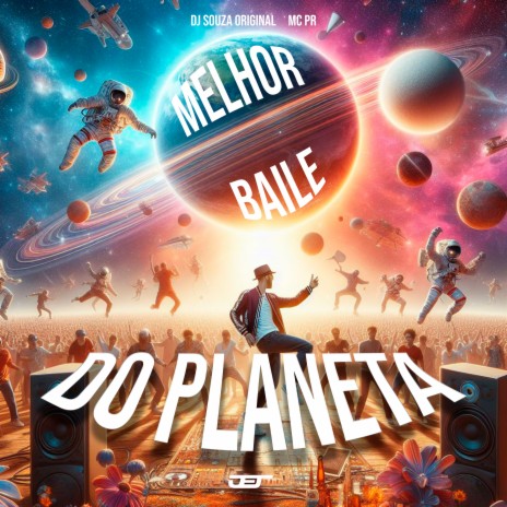 Melhor Baile do Planeta ft. MC PR | Boomplay Music