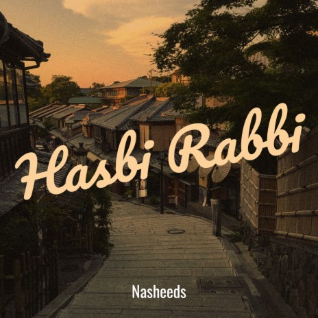 Hasbi Rabbi | Boomplay Music