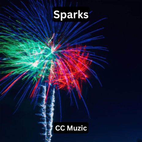 Sparks | Boomplay Music