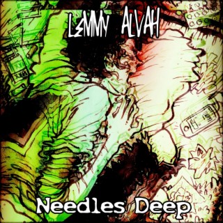 Needles Deep lyrics | Boomplay Music