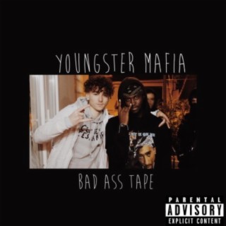 Youngster Mafia (Bad Ass Tape)