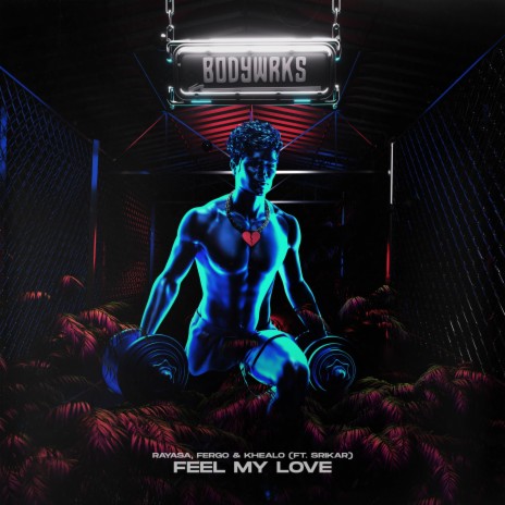 Feel My Love (Extended Mix) ft. FERGO, Khealo & Srikar | Boomplay Music