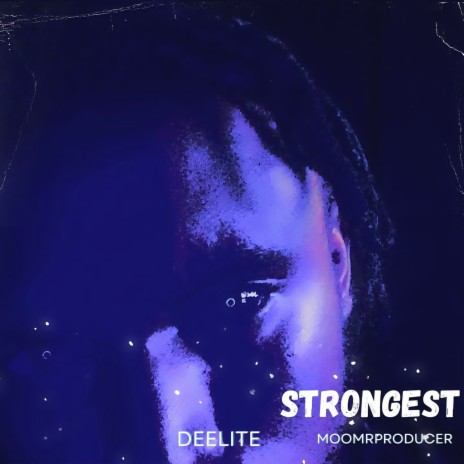 Strongest ft. MooMrProducer | Boomplay Music