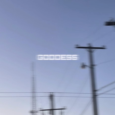 GODDESS | Boomplay Music