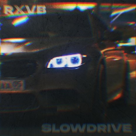 SLOWDRIVE | Boomplay Music