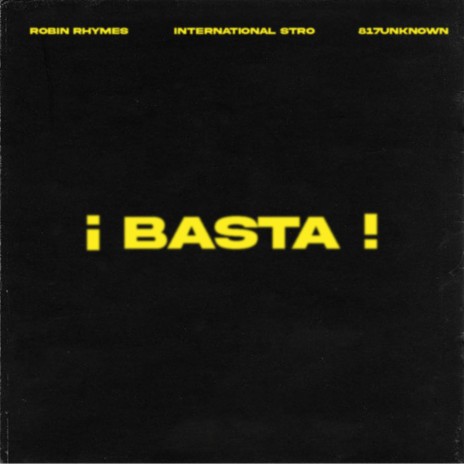 Basta (feat. Robin Rhymes & 817UNKNOWN)