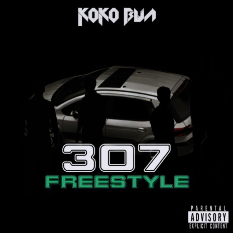 307 (FREESTYLE) ft. Boutcha Bwa | Boomplay Music