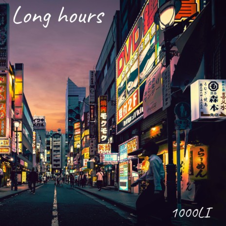 Long hours | Boomplay Music