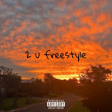 2 U freestyle | Boomplay Music