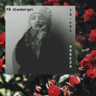 På Glasberget (feat. Agrezo)