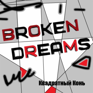 Broken Dreams