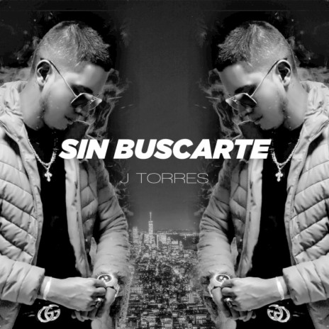 Sin Buscarte | Boomplay Music