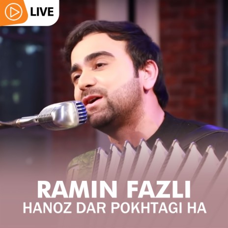 Hanoz Dar Pokhtagi Ha (Live) | Boomplay Music