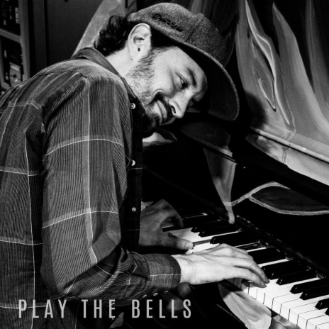 Play The Bells | Boomplay Music